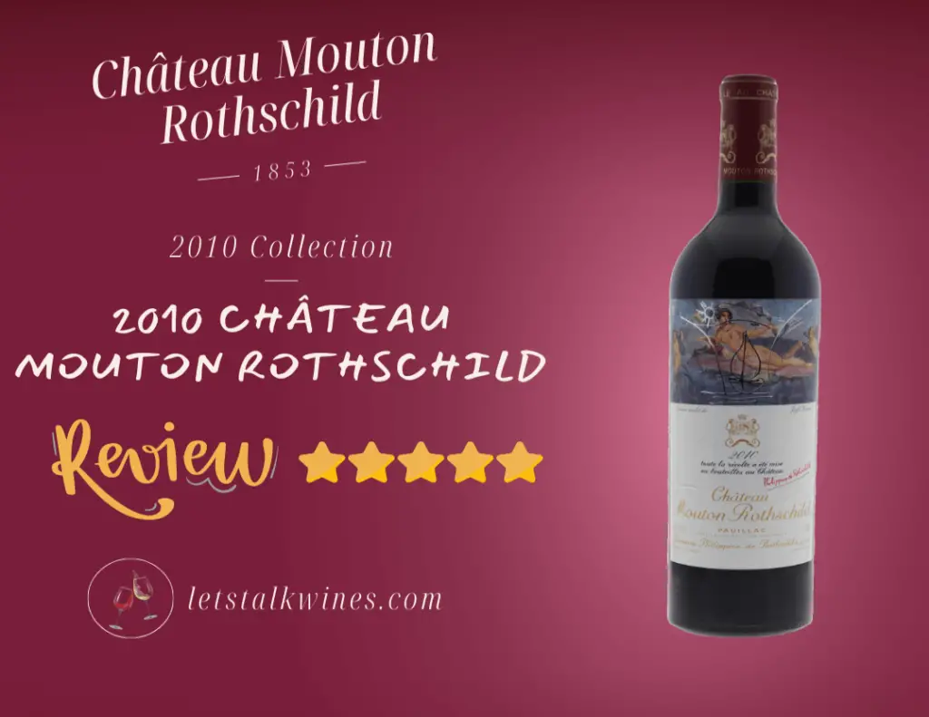 2010 Chateau Mouton Rothschild - Must Read Riveting Review