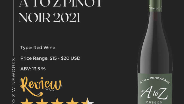 A to Z Pinot Noir 2021 Review