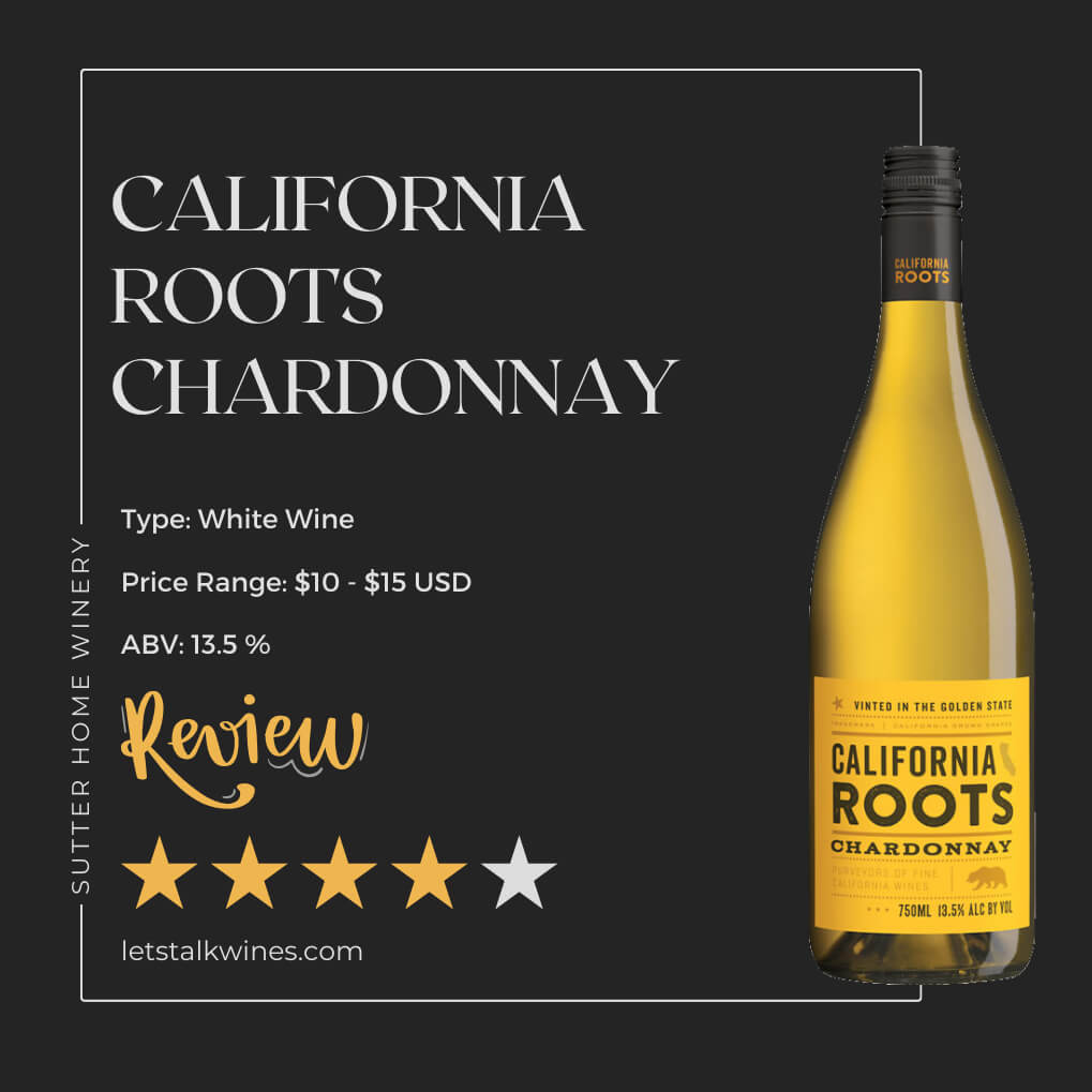 California Roots Wine Chardonnay Review
