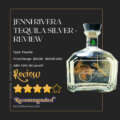 Jenni Rivera Tequila Silver Review